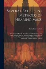 Several Excellent Methods of Hearing Mass, af Lady Lucy Herbert