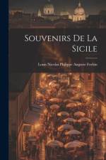 Souvenirs De La Sicile af Louis Nicolas Philippe Auguste Forbin