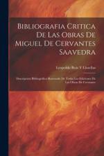 Bibliografia Critica De Las Obras De Miguel De Cervantes Saavedra af Leopoldo Ruis y Llosellas