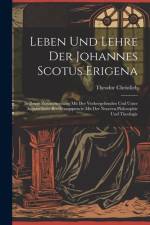 Leben Und Lehre Der Johannes Scotus Erigena af Theodor Christlieb