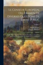 Le Censeur Européen, Ou, Examen De Diverses Questions De Droit Public af Charles Comte