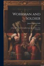 Workman and Soldier af James Francis Cobb