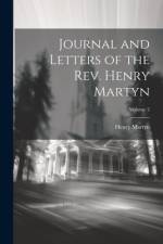 Journal and Letters of the Rev. Henry Martyn; Volume 2 af Henry Martyn