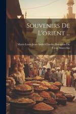 Souvenirs De L'orient ... af Marie-Louis-Jean-AndrÃ©-Charl Marcellus