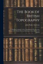 The Book of British Topography af John Parker Anderson