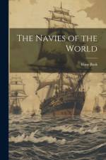 The Navies of the World af Hans Busk