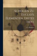 Scholien zu Euclid's Elementen. Erstes Heft af C F Pfleiderer