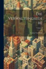 Die Verwaltungslehre; Volume 2 af Lorenz von Stein