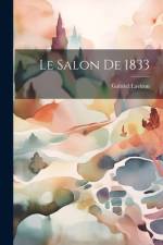 Le Salon De 1833 af Gabriel Laviron