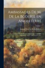 Ambassades De M. De La Boderie En Angleterre af Antoine FÃ¨vre Le de la Boderie