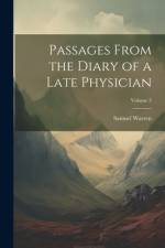 Passages From the Diary of a Late Physician; Volume 3 af Samuel Warren