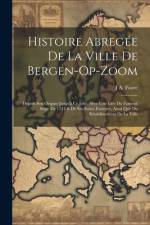 Histoire Abregée De La Ville De Bergen-Op-Zoom af J A Faure