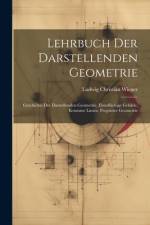 Lehrbuch Der Darstellenden Geometrie af Ludwig Christian Wiener