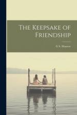The Keepsake of Friendship af G S Munroe