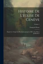 Histoire De L'église De Genève af FranÃ§ois Fleury