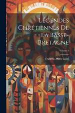 Légendes Chrétiennes De La Basse-Bretagne; Volume 3 af FranÃ§ois-Marie Luzel
