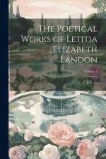 The Poetical Works of Letitia Elizabeth Landon; Volume 2 af L E L