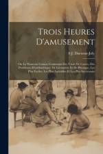 Trois Heures D'amusement af S J Ducoeur-Joly