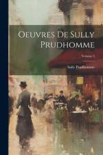Oeuvres De Sully Prudhomme; Volume 3 af Prudhomme Sully