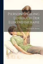Pierson-Sperling Lehrbuch Der Elektrotherapie af Raymond H Pierson