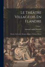Le Théâtre Villageois En Flandre af Edmond Vander Straeten