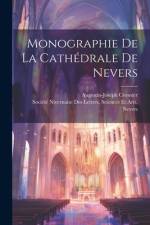 Monographie De La Cathédrale De Nevers af Augustin-Joseph Crosnier