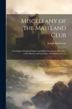 Miscellany of the Maitland Club af Joseph Robertson