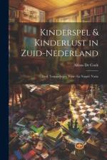 Kinderspel & Kinderlust in Zuid-Nederland af Alfons De Cock