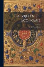 Calvijn En De Economie af P A Diepenhorst