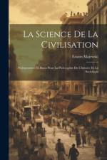 La Science De La Civilisation af Erazm Majewski