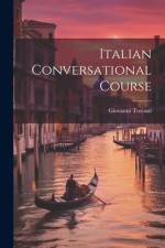 Italian Conversational Course af Giovanni Toscani