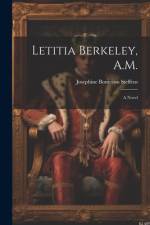 Letitia Berkeley, A.M. af Josephine Bontecou Steffens
