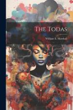 The Todas af William E Marshall