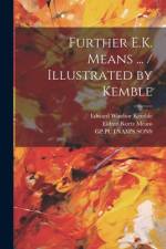 Further E.K. Means ... / Illustrated by Kemble af Edward Windsor Kemble