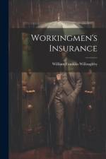 Workingmen's Insurance af William Franklin Willoughby