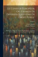Le Censeur Européen, Ou, Examen De Diverses Questions De Droit Public af Charles Comte