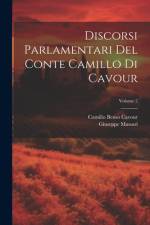Discorsi Parlamentari Del Conte Camillo Di Cavour; Volume 2 af Camillo Benso Cavour