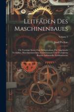 Leitfaden Des Maschinenbaues af Josef Pechan