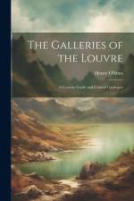 The Galleries of the Louvre af Henry O'Shea