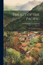 The Key of the Pacific af Archibald Ross Colquhoun