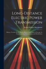 Long-Distance Electric Power Transmission af Rollin William Hutchinson
