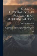 General Geography, and Rudiments of Useful Knowledge af Horatio Gates Spafford