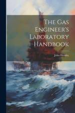 The Gas Engineer's Laboratory Handbook af John Hornby