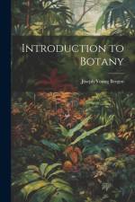 Introduction to Botany af Joseph Young Bergen