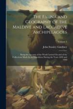 The Fauna and Geography of the Maldive and Laccadive Archipelagoes af John Stanley Gardiner