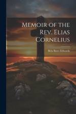 Memoir of the Rev. Elias Cornelius af Bela Bates Edwards