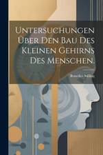Untersuchungen über den Bau des kleinen Gehirns des Menschen. af Benedict Stilling