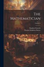 The Mathematician; Volume 2 af Thomas Stephens Davies