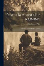 Your Boy and His Training af Edwin Seward Puller
