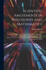 Scientific Amusements in Philosophy and Mathematics af William Enfield